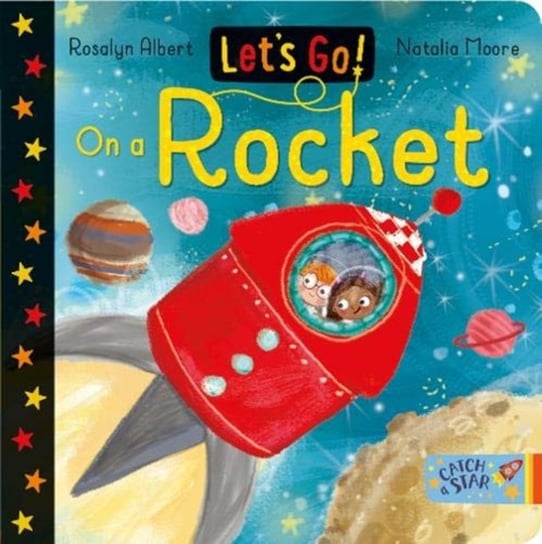 Lets Go!: On a Rocket Rosalyn Albert