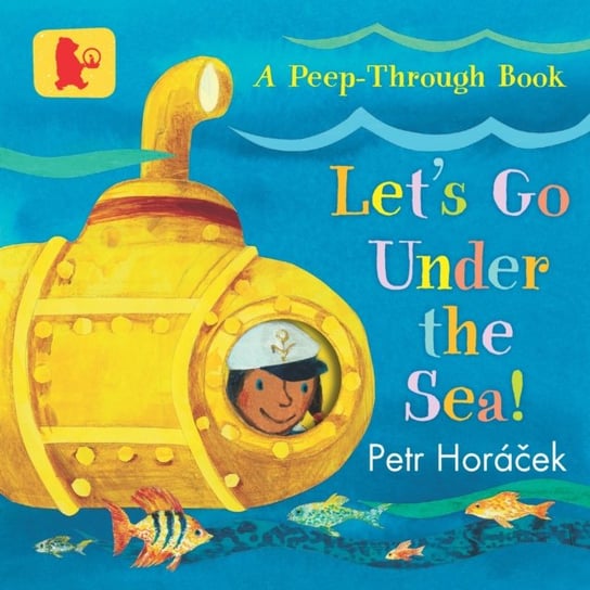 Lets Go Under the Sea! Horacek Petr
