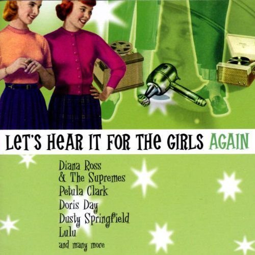 Lets Hear For The Girls Again Various Artists