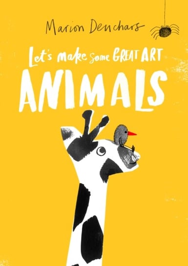 Lets Make Some Great Art: Animals Deuchars Marion