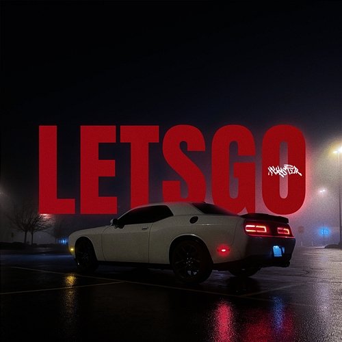 LETSGO xxkaster