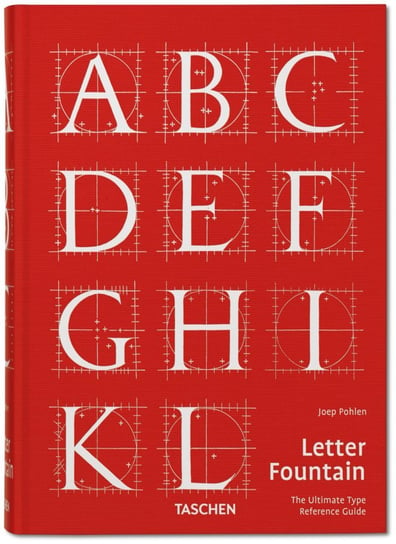 Letter Fountain. The Ultimate Type Reference Guide Pohlen Joep