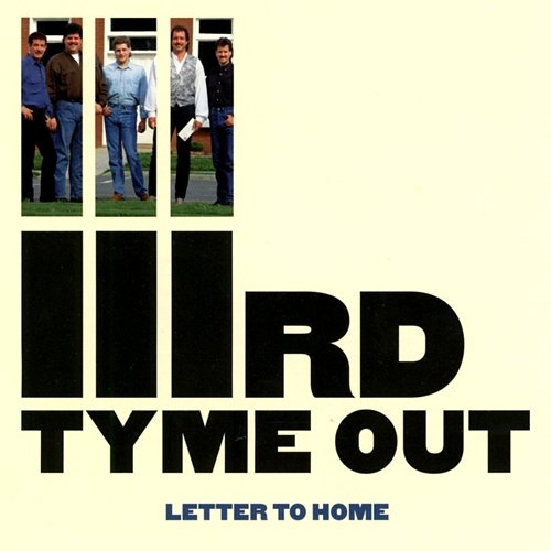 Letter To Home IIIRD Tyme Out