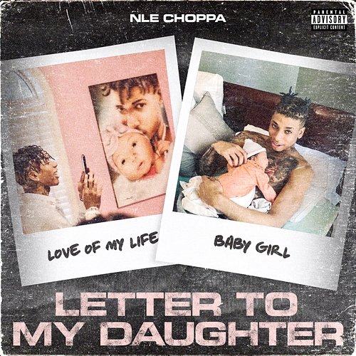 Letter to My Daughter NLE Choppa