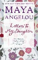 Letter to My Daughter Angelou Maya