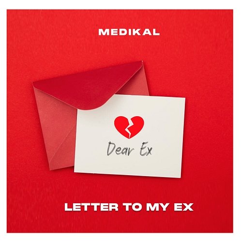 Letter To My Ex Medikal