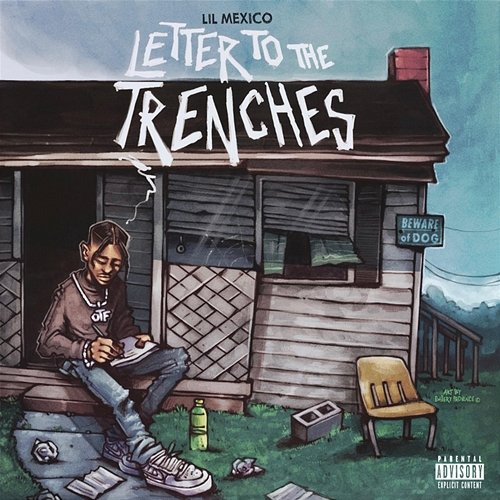 Letter To The Trenches Lil Mexico