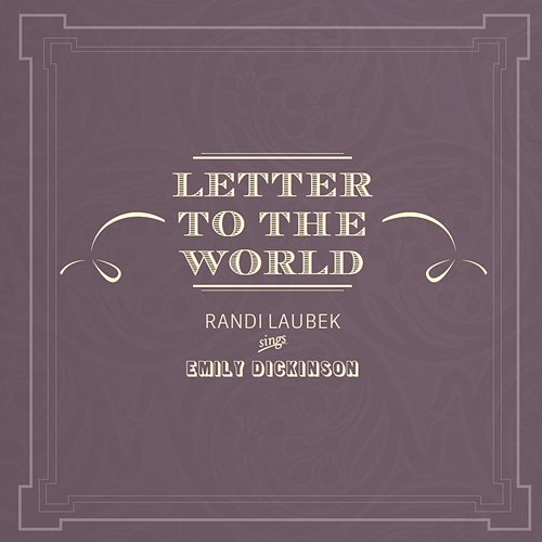 Letter to The World Randi Laubek