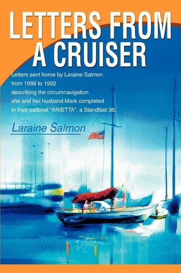 Letters From A Cruiser Salmon Laraine