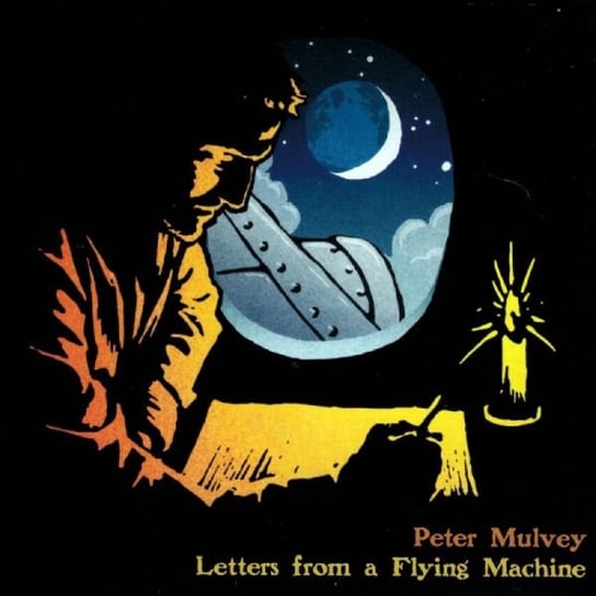 Letters From Flying Mach. Mulvey Peter