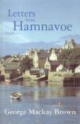 Letters from Hamnavoe Brown George Mackay