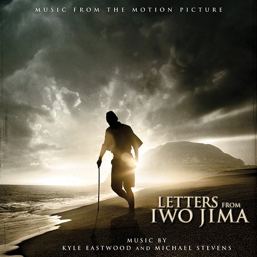 Letters from Iwo Jima Kyle Eastwood and Michael Stevens