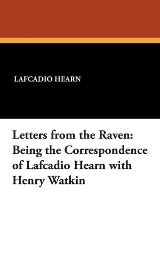 Letters from the Raven Hearn Lafcadio