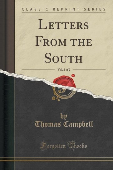 Letters From the South, Vol. 2 of 2 (Classic Reprint) Campbell Thomas