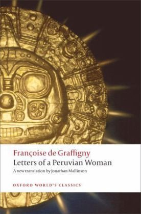 Letters of a Peruvian Woman Graffigny Francoise