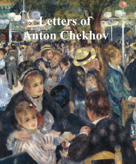 Letters of Chekhov Chekhov Anton