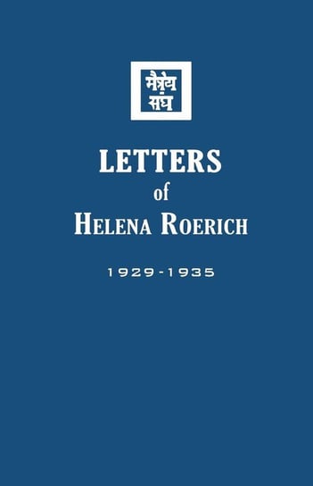Letters of Helena Roerich I Roerich Helena