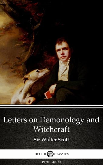 Letters on Demonology and Witchcraft (Illustrated) - ebook epub Scott Sir Walter