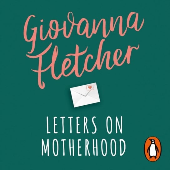 Letters on Motherhood Fletcher Giovanna