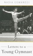 Letters to a Young Gymnast Comaneci Nadia