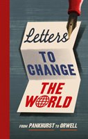 Letters to Change the World Random House UK Ltd.