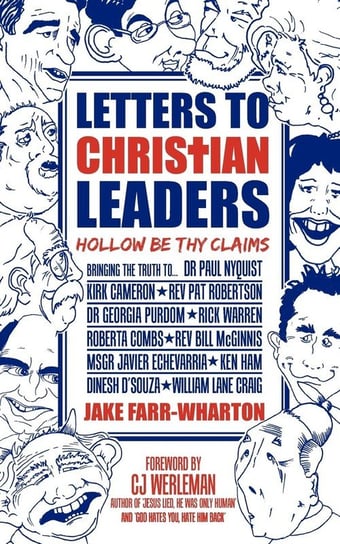 Letters To Christian Leaders - Hollow Be Thy Claims Farr-Wharton Jake