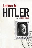 Letters to Hitler Eberle Henrik