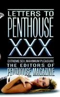 Letters to Penthouse XXX: Extreme Sex, Maximum Pleasure Grand Central Pub Mass Market, Little Brown&Company