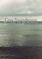 Letters To Poseidon Nooteboom Cees