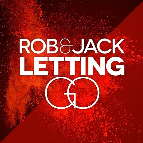 Letting Go Rob & Jack