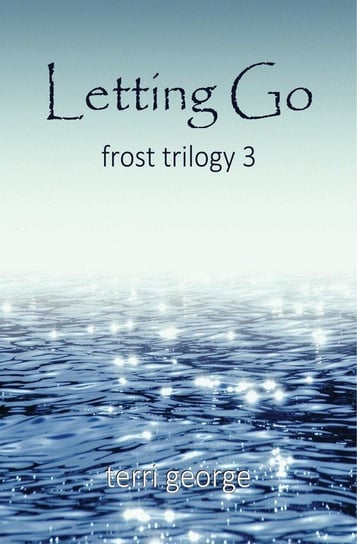 Letting Go George Terri