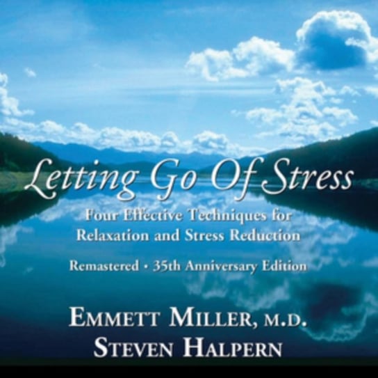 Letting Go Of Stresss Steven Halpern & Emmett Miller