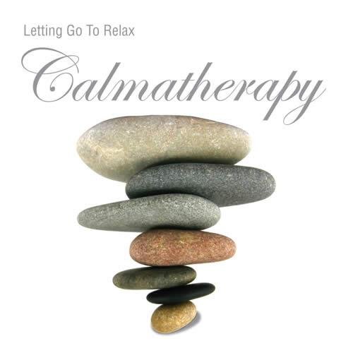 Letting Go To Relax: Calmatherapy Hughes Geraint