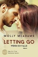 Letting Go - Wenn ich falle Mcadams Molly