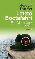 Letzte Bootsfahrt Dutzler Herbert