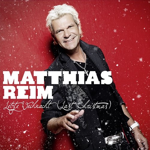 Letzte Weihnacht (Last Christmas) Matthias Reim