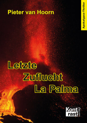 Letzte Zuflucht La Palma Kontrast Verlag, Pfalzfeld