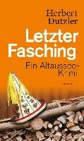 Letzter Fasching Dutzler Herbert