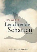 Leuchtende Schatten Wolff Iris