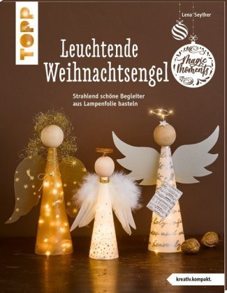 Leuchtende Weihnachtsengel Frech Verlag Gmbh