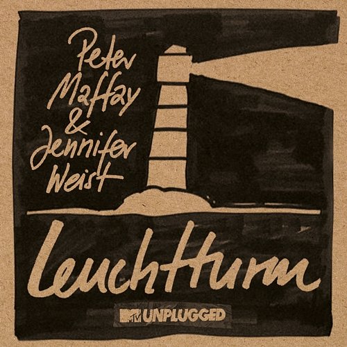 Leuchtturm Jennifer Weist, Peter Maffay