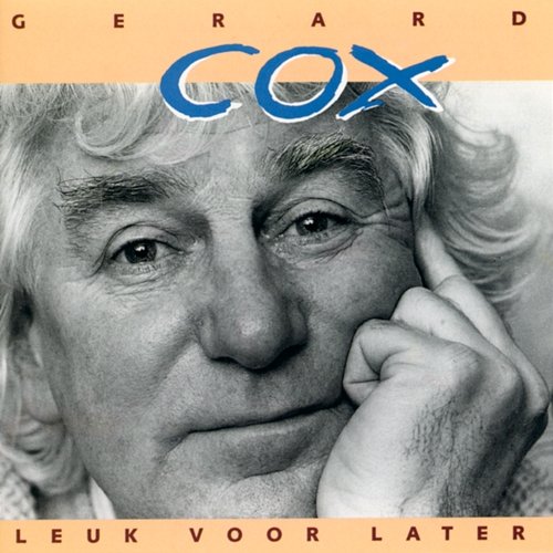 Leuk Voor Later Gerard Cox