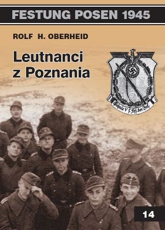 Leutnanci z Poznania Oberheid Rolf H.
