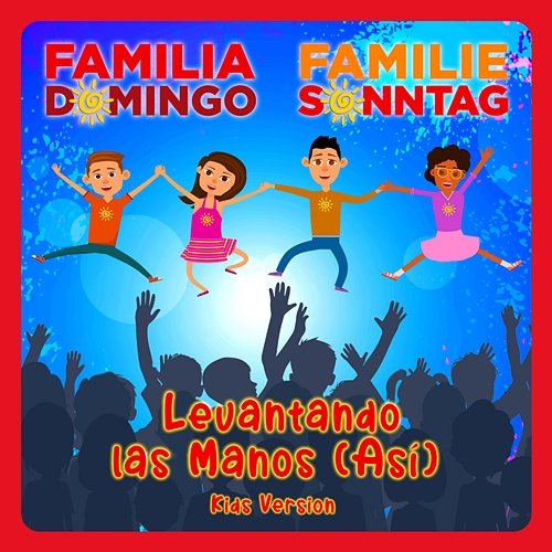 Levantando las Manos (Así) Familie Sonntag, Familia Domingo