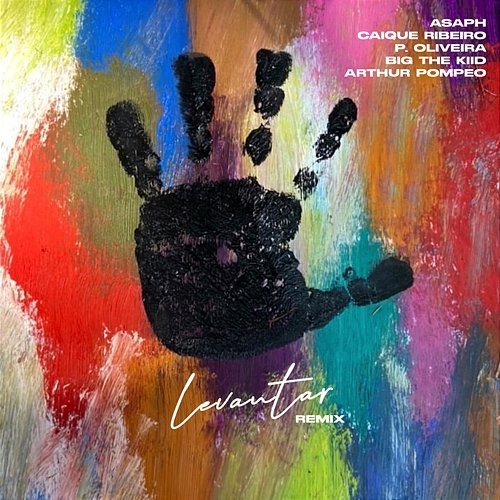 Levantar (Remix) Asaph, Arthur Pompeo feat. Caíque Ribeiro