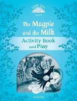 Level 1. The Magpie and the Milk Activity Book & Play Oxford University Elt