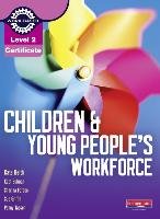 Level 2 Certificate Children and Young People's Workforce Candidate Handbook Forbes Sharina, Bulman Kath, Beith Kate, Tassoni Penny, Griffin Sue