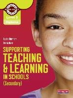 Level 3 Diploma Supporting Teaching and Learning in Schools, Secondary, Candidate Handbook Burnham Louise, Baker Brenda