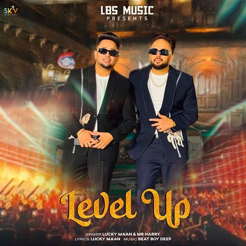 Level Up Lucky Maan & Mr Harry