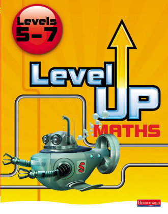 Level Up Maths: Pupil Book (Level 5-7) Pledger Keith